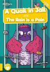 A Quail in Jail and The Rain Is a Pain cover