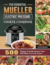 The Essential Mueller Electric Pressure Cooker Cookbook cover