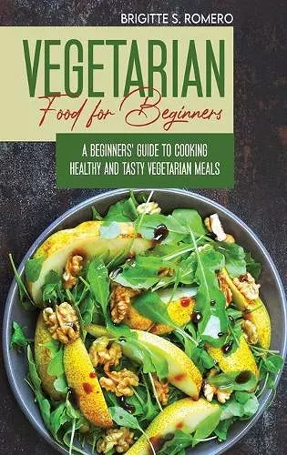 Vegetarian Food For Beginners cover