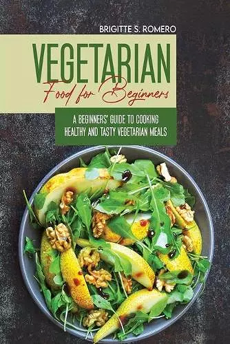 Vegetarian Food For Beginners cover