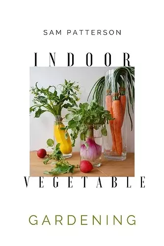 Indoor Vegetable Gardening cover