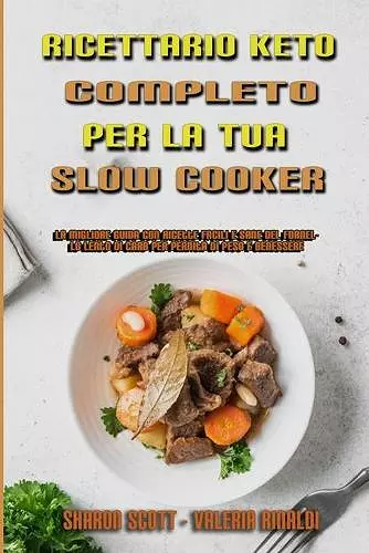 Ricettario Keto Completo Per La Tua Slow Cooker cover