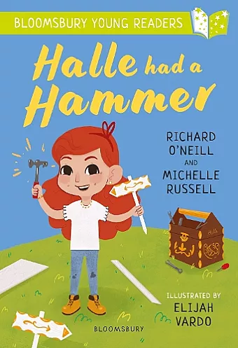 Halle had a Hammer: A Bloomsbury Young Reader cover