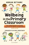 Wellbeing in the Primary Classroom cover