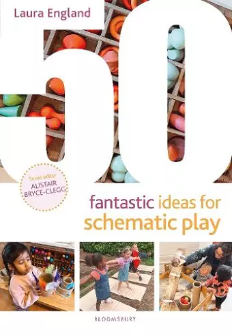 50 Fantastic Ideas for Schematic Play cover
