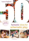50 Fantastic Ideas for Schematic Play cover