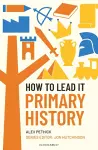 How to Lead it: Primary History cover