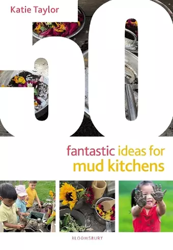50 Fantastic Ideas for Mud Kitchens cover