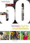 50 Fantastic Ideas for Mud Kitchens cover