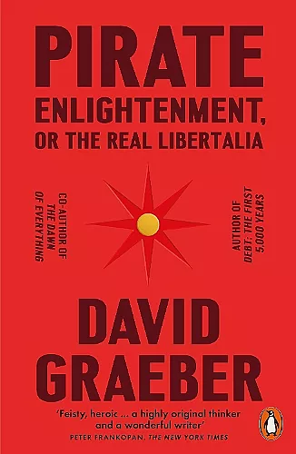Pirate Enlightenment, or the Real Libertalia cover