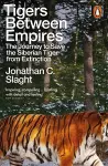 Tigers Between Empires cover