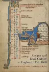 Recipes and Book Culture in England, 1350–1600 cover