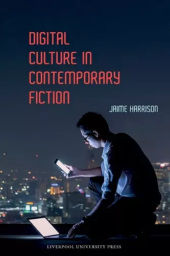 Digital Culture in Contemporary Fiction cover