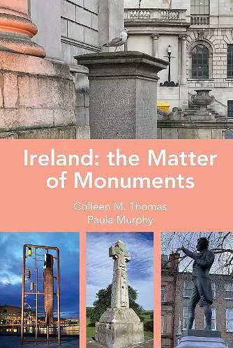 Ireland: The Matter of Monuments cover