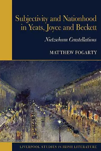 Subjectivity and Nationhood in Yeats, Joyce, and Beckett cover