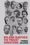 Roland Barthes: The Proust Variations cover