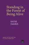 Standing in the Forest of Being Alive cover