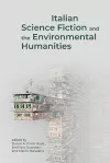 Italian Science Fiction and the Environmental Humanities cover