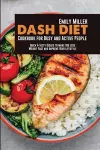 Dash Diet Cookbook for Busy and Active People cover