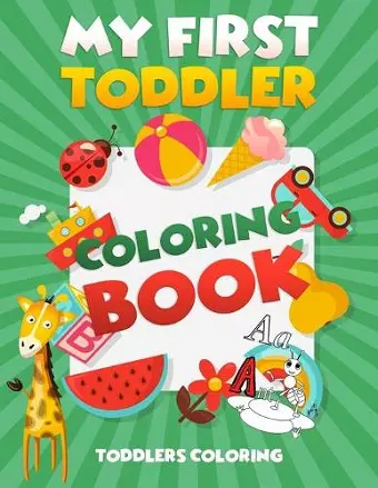 My First Toddler Coloring Book cover