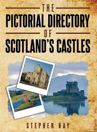 The Pictorial Directory of Scotland's Castles cover