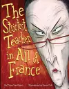 The Strictest Teacher in All of France cover