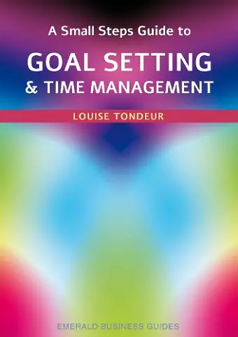 A Small Steps Guide to Time Management and Goal Setting cover