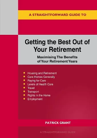 A Straightforward Guide to Getting the Best Out of Your Retirement: Revised 2023 Edition cover