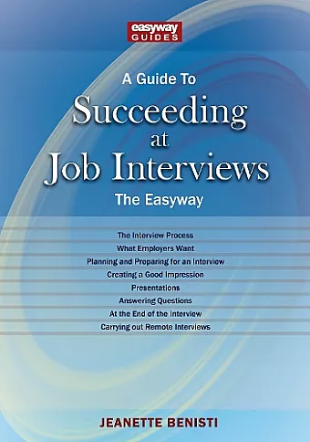 A Guide To How To Succeed At Job Interviews: New Edition 2023 cover