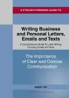 Writing Business and Personal Letters, Emails and Texts cover