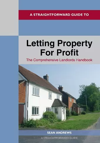 A Straightforward Guide to Letting Property for Profit cover