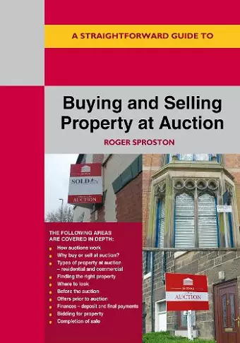 A Straightforward Guide to Buying and Selling Property at Auction cover