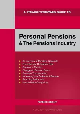 A Straightforward Guide to Personal Pensions and the Pensions Industry cover