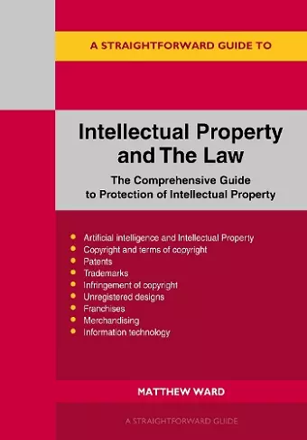 A Straightforward Guide to Intellectual Property and The Law cover