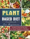 Plant Based Diet Cookbook For Beginners cover