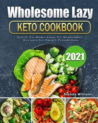 Wholesome Lazy Keto Cookbook 2021 cover