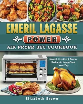 Emeril Lagasse Power Air Fryer 360 Cookbook cover