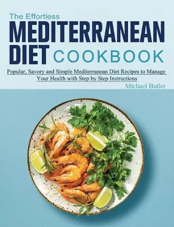 The Effortless Mediterranean Diet Cookbook cover