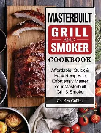 Masterbuilt Grill & Smoker Cookbook cover