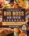 The Beginner's Big Boss Air Fryer Cookbook cover
