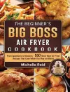 The Beginner's Big Boss Air Fryer Cookbook cover