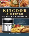 KitCook Air Fryer Cookbook For Beginners cover