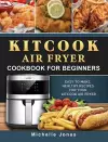 KitCook Air Fryer Cookbook For Beginners cover