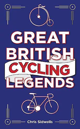Great British Cycling Legends cover