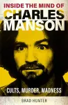 Inside the Mind of Charles Manson cover