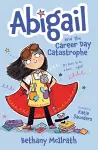 Abigail and the Career Day Catastrophe cover