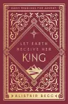 Let Earth Receive Her King cover