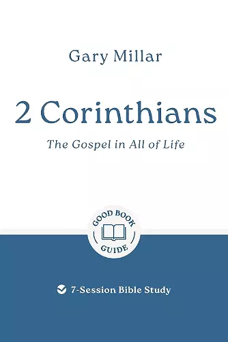 2 Corinthians: The Gospel in All of Life cover