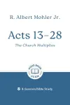 Acts 13 – 28: The Church Multiplies cover