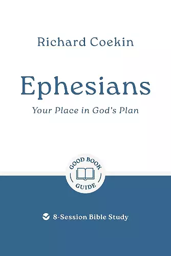 Ephesians: Your Place in God's Plan cover